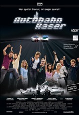 DVD-Cover: Autobahn Raser, mit Luke J. Wilkins, Alexandra Neldel, Niels Bruno Schmidt, Collien Fernandes, Thomas Heinze, ...