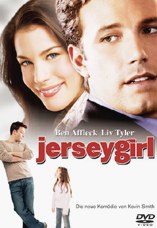 DVD-Cover: Jersey Girl, mit Ben Affleck, Liv Tyler, George Carlin, Jason Biggs, Jennifer Lopez, ...